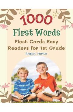 Poza produsului 1000 First Words Flash Cards Easy Readers for 1st Grade English French: I can read books my first flashcards of full sight word list with pictures and - Lina Kauffman