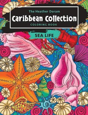 The Heather Doram Caribbean Collection: Sea Life - Heather Doram