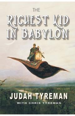 Coperta cărții 'The Richest Kid in Babylon - Christopher Tyreman'