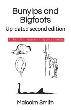 Coperta cărții 'Bunyips and Bigfoots: Up-dated second edition - Malcolm Smith'