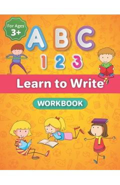 Coperta cărții 'ABC and 123 Learn to Write Workbook: Trace Letters Of The Alphabet and Number Workbook, Line Tracing, Kindergarten and'