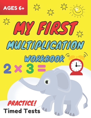 My First Multiplication Workbook ages 6+: Basic Multiplication Worksheets with Math Table, One Page A Day Single Digit (Beginner) Multiplication Pract - Easy Math With Coci