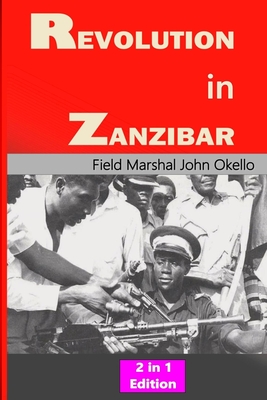 Revolution in Zanzibar: 2 in 1 Edition - Bosco Opio