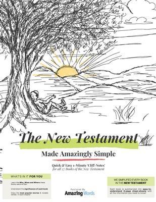 The New Testament: Made Amazingly Simple - Amazing Words
