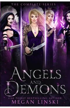 Coperta cărții 'Angels & Demons: The Complete Series: A Young Adult Paranormal Angel Romance - Megan Linski'