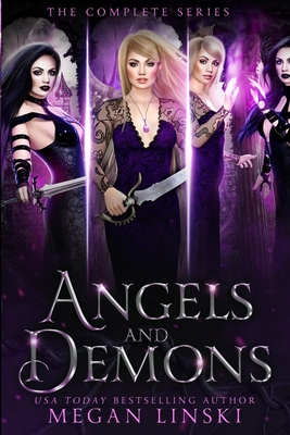 Coperta cărții 'Angels & Demons: The Complete Series: A Young Adult Paranormal Angel Romance - Megan Linski'