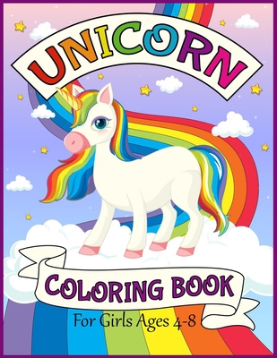 Unicorn Coloring Book For Girls Ages 4-8: Big and Jumbo Unicorns Coloring Pages for Girls, Kids, Toddlers Ages 4-8 Perfect Gifts - Mdroez Publishing