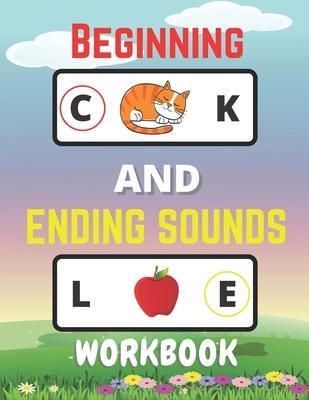 Beginning And Ending Sounds Workbook: Letter Sound Recognition, Help Kids To Practice Recognizing Letters And Sounds, Letter Sound Activities - Lamaa Bom