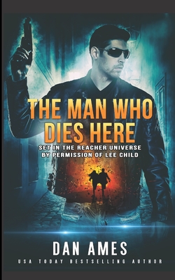 The Man Who Dies Here - Dan Ames