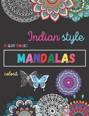 Indian style mandala coloring book: 100 pages adult coloring book with indian mandalas style - Shah Waliullah