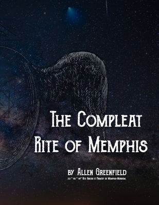 The Compleat Rite of Memphis - +. Dositheos
