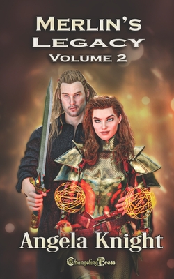 Merlin's Legacy Vol. 2 - Angela Knight