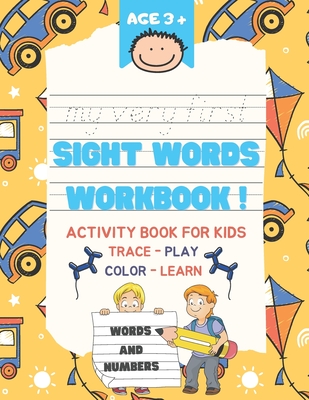Coperta cărții 'My Very First Sight Words: Learn, Trace and Play - Sight Words Activity Book - Pre K workbook, Kindergarten Woorkbook'