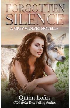 Coperta cărții 'Piercing Silence: A Grey Wolves Novella - Quinn Loftis'