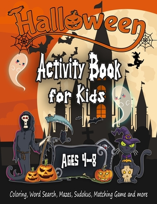 Halloween Activity Book for Kids Ages 4-8: A Fun Kid Workbook Game For Learning, Coloring, Word Search, Mazes, Sudokus and more, Perfect Halloween Gif - Jacobhallo Publishing