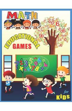 Coperta cărții 'Math Educational Games For Kids: A big children's math educational work and math games coloring book for kids between'