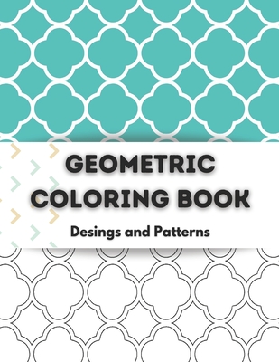 Geometric Coloring Book: Relaxing Geometric Coloring Books for Adults -100 Pages Tessellation Coloring Book to Help Release your Creative Side - Happy Bottlerz