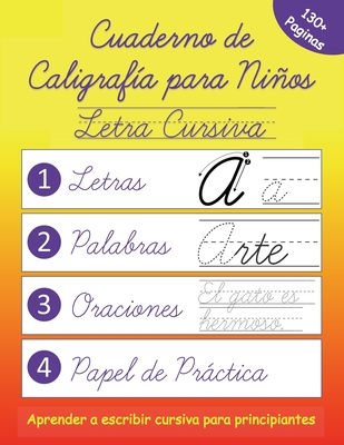 Cuaderno de Caligrafía para Niños: Escribir Letra Cursiva en Español - Andrea Lopez