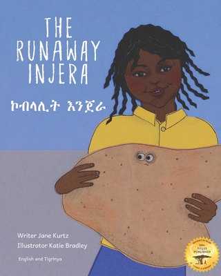 The Runaway Injera: An Ethiopian Fairy Tale in Tigrinya and English - Ready Set Go Books