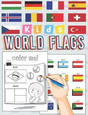 World Flags: The Coloring Book for kids, great geography gift for kids and adults Learn and Color all countries of the world - Barkoun Press