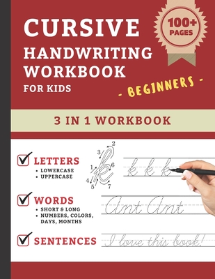 Cursive Handwriting Workbook For Kids Beginners: Cursive Handwriting Practice Book For Kids Grade 1-5 3 in 1 Learning Cursive Handwriting Workbook for - Sprightly Kid Press