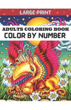 Adult Color by Number Coloring Book: Large Print Butterflies