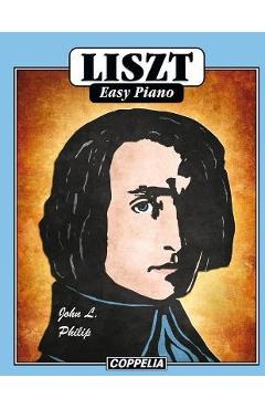 Coperta cărții 'LISZT Easy Piano - John L. Philip'