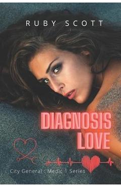 Poza produsului Diagnosis Love: A Lesbian Medical Romance - Ruby Scott
