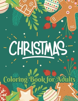 Christmas coloring book for adults: Beautiful Christmas Holiday Coloring Book For Adults - Nabila Publisher