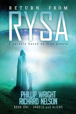 Return From Rysa: Angels and Aliens - Richard Nelson