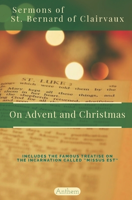 St. Bernard of Clairvaux Sermons on Advent and Christmas - St Mary's Convent
