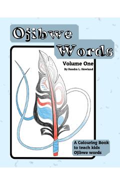 Poza produsului Ojibwe Colouring Book Vol 1: Ojibwe CB1 - Kendra Lois Nicole Howland