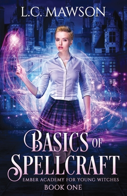Basics of Spellcraft - L. C. Mawson