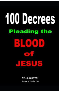 Poza produsului 100 Decrees Pleading the Blood of Jesus - Tella Olayeri