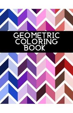 Coperta cărții 'Geometric Coloring Book: For Adults Relaxation - Mmg Press'