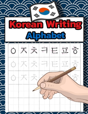 Korean Writing Alphabet: Workbook Practice to Learn How to Trace & Write Korean Alphabet - Hangul - Publisher Ml Hangul