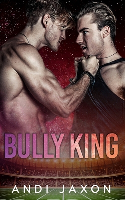 Coperta cărții 'Bully King: An MM Bully Romance - Emma Mack'
