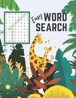 Easy Word Search: First Word Find Puzzle Book for Clever Kids Ages 4-8 Fun Early Learning Activity for Children 4 5 6 7 and 8 Years Old - Find And Search Press
