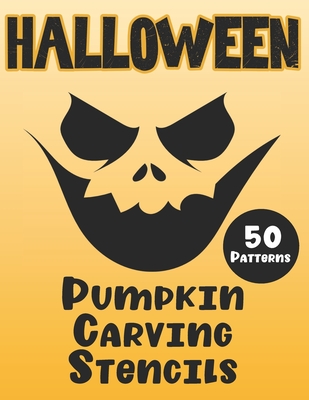 Halloween Pumpkin Carving Stencils: 50 Fun Patterns, Great Designs for Kids and Adults from Easy to Difficult - Pumpkin Loya Desing