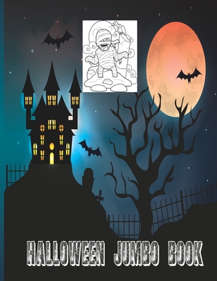 Halloween Jumbo Book: Funny Halloween Coloring Jumbo Book for Kids - Coloring Book House