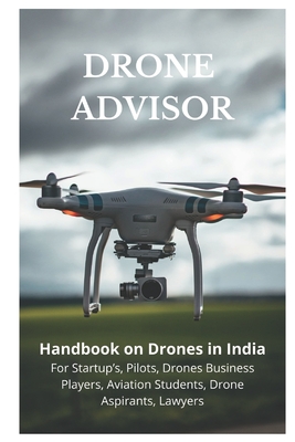 Drone Advisor - Somesh Arora