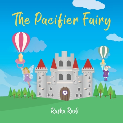The Pacifier Fairy - Rasha Radi