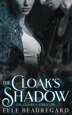 The Cloak's Shadow - Elle Beauregard