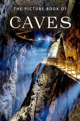 The Picture Book of Caves: A Gift Book for Alzheimers Patients and Seniors with Dementia - Sunny Street Books