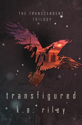 Transfigured - K. A. Riley