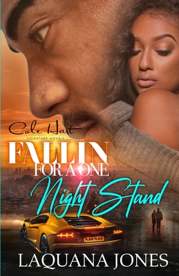Fallin' For A One Night Stand: An African American Romance Novel - Laquana Jones