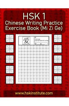 Coperta cărții 'Chinese Writing Practice Exercise Book (Mi Zi Ge): All 150 HSK Level 1 words, one on each page - Michael Borgers'