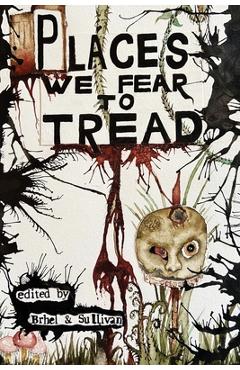 Coperta cărții 'Places We Fear To Tread - Andrew Cull'
