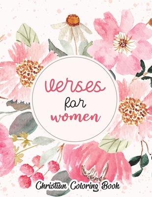 Verses for women - Christian coloring book: Coloring Book With Full of Bible Verse and Inspirational Quotes From Bible to Be Mentally Relaxed From Anx - Sawaar Coloring