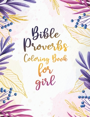 Bible Proverbs Coloring Book for girl: An Inspirational Scripture Coloring Book for Adults & Teens Gift for Christian Girls and Women, Stress Relievin - Sawaar Coloring